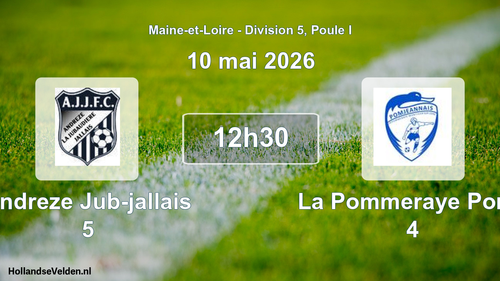 Scheduled Match: Andreze Jub-jallais 5 - La Pommeraye Pomj. 4 (10 May 2026)