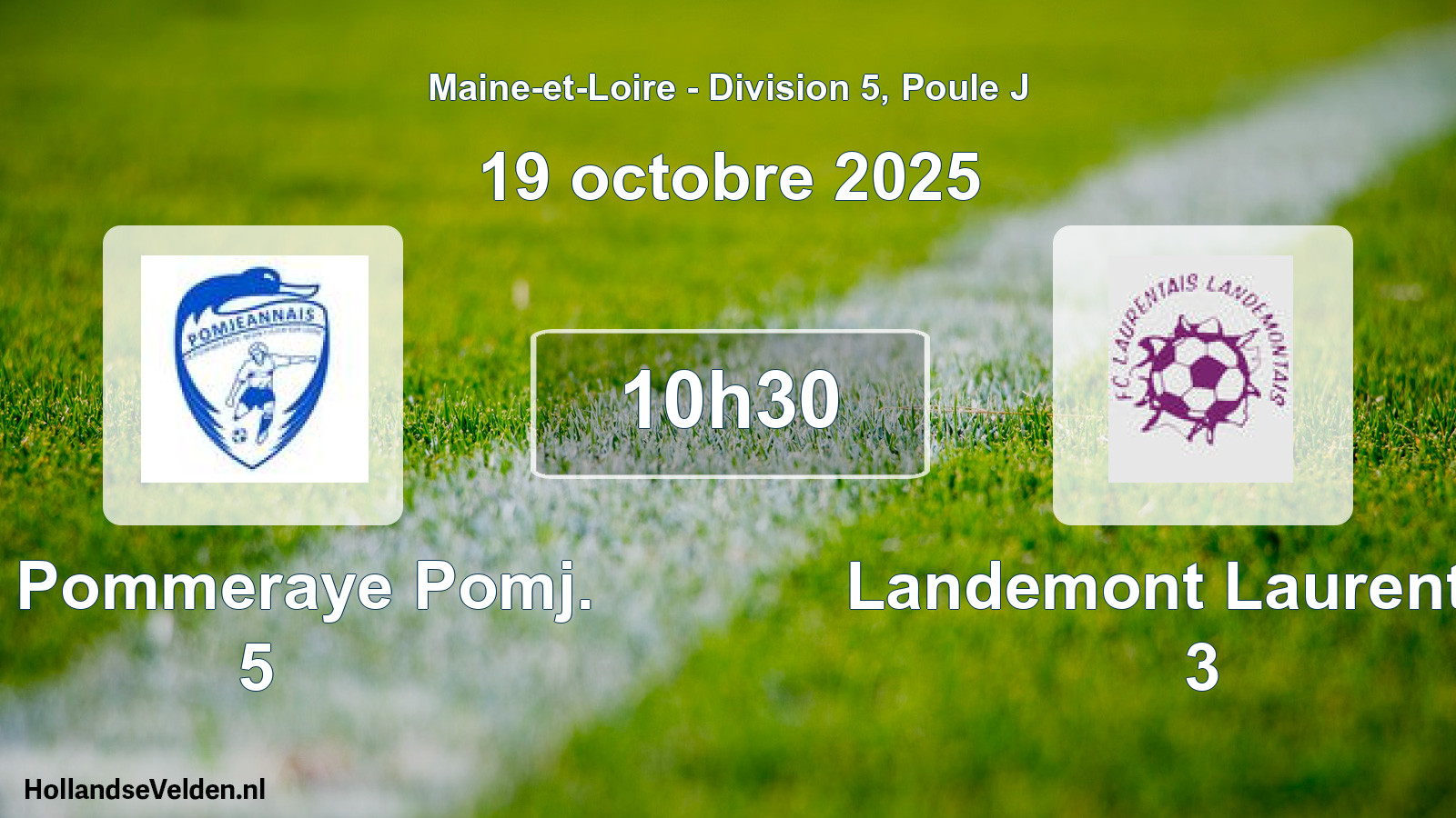 Geplande wedstrijd: La Pommeraye Pomj. 5 - Landemont Laurentais 3 (19 oktober 2025)