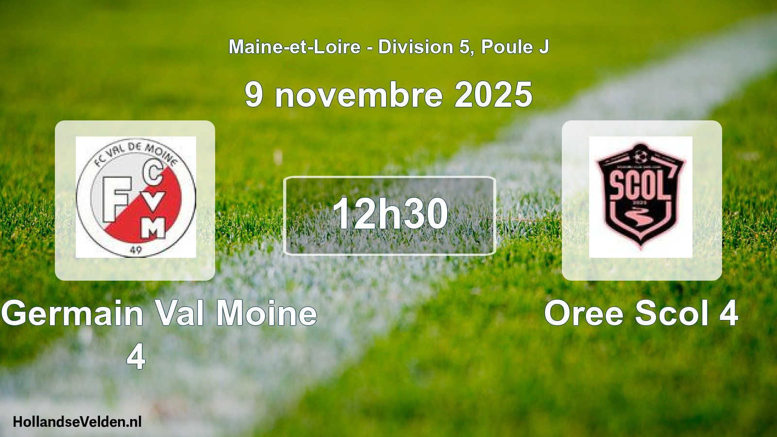 Scheduled Match: St Germain Val Moine 4 - Oree Scol 4 (9 November 2025)