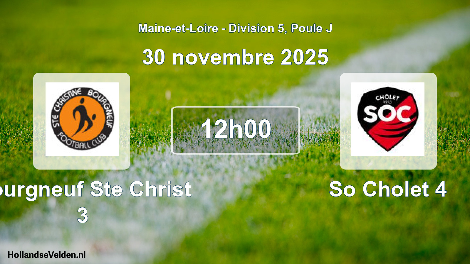 Geplande wedstrijd: Bourgneuf Ste Christ 3 - So Cholet 4 (30 novembre 2025)