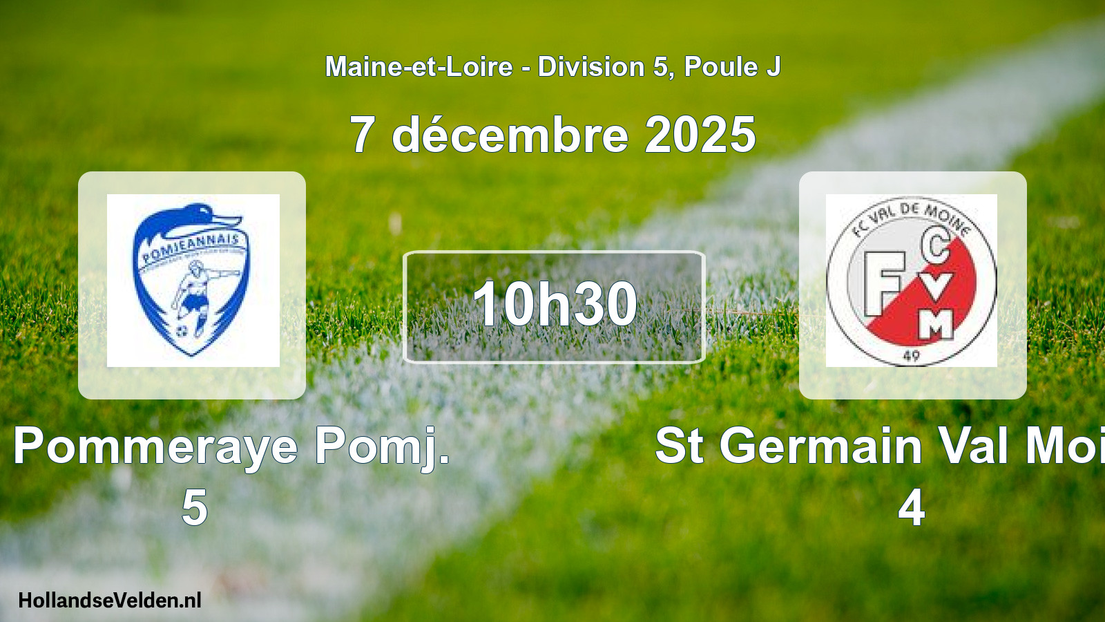 Geplande wedstrijd: La Pommeraye Pomj. 5 - St Germain Val Moine 4 (7 décembre 2025)