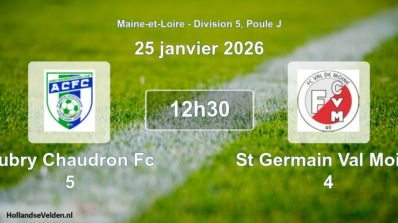 Geplande wedstrijd: Aubry Chaudron Fc 5 - St Germain Val Moine 4 (25 januari 2026)