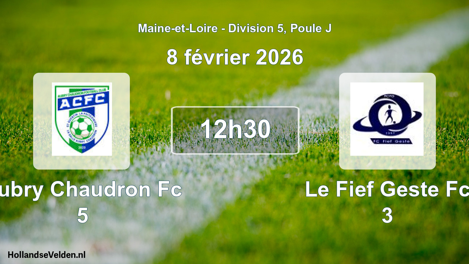 Geplande wedstrijd: Aubry Chaudron Fc 5 - Le Fief Geste Fc 3 (8 février 2026)