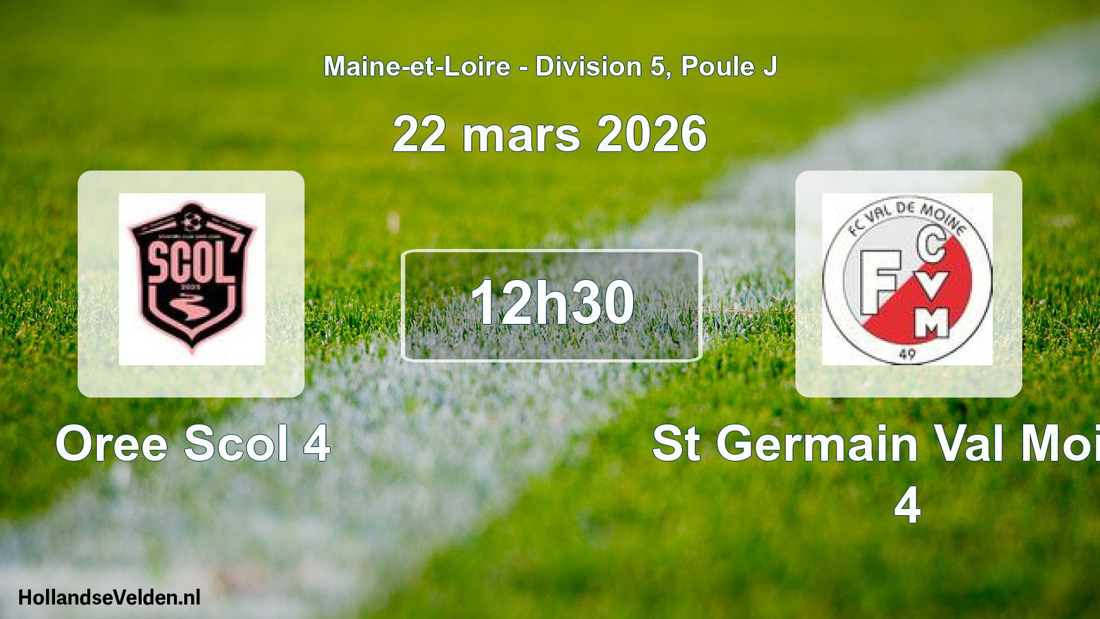 Scheduled Match: Oree Scol 4 - St Germain Val Moine 4 (22 March 2026)
