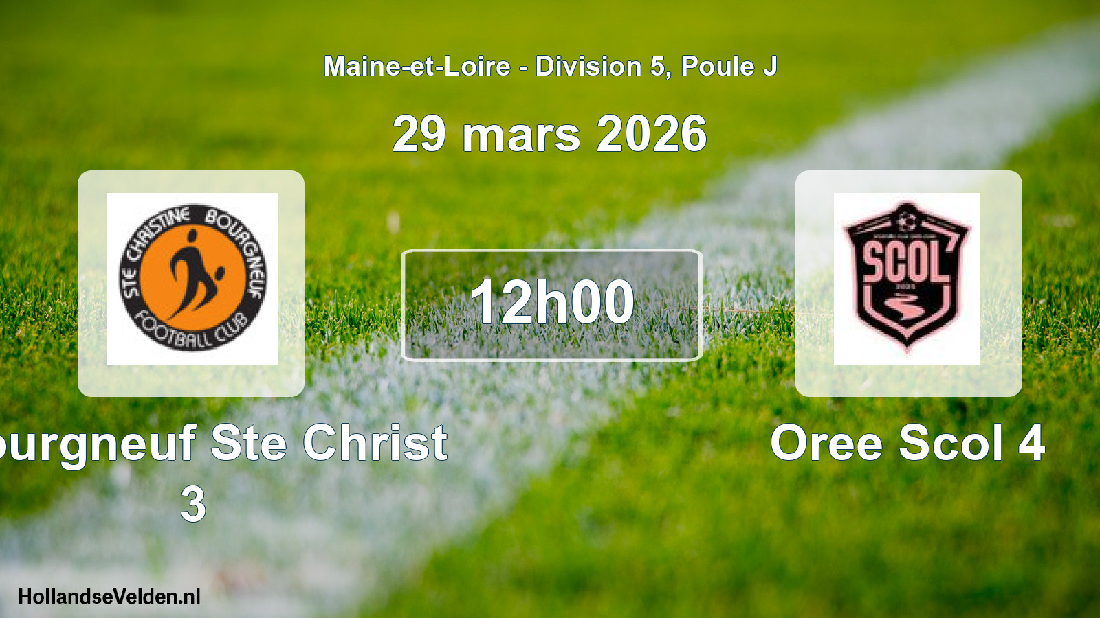 Geplande wedstrijd: Bourgneuf Ste Christ 3 - Oree Scol 4 (29 mars 2026)