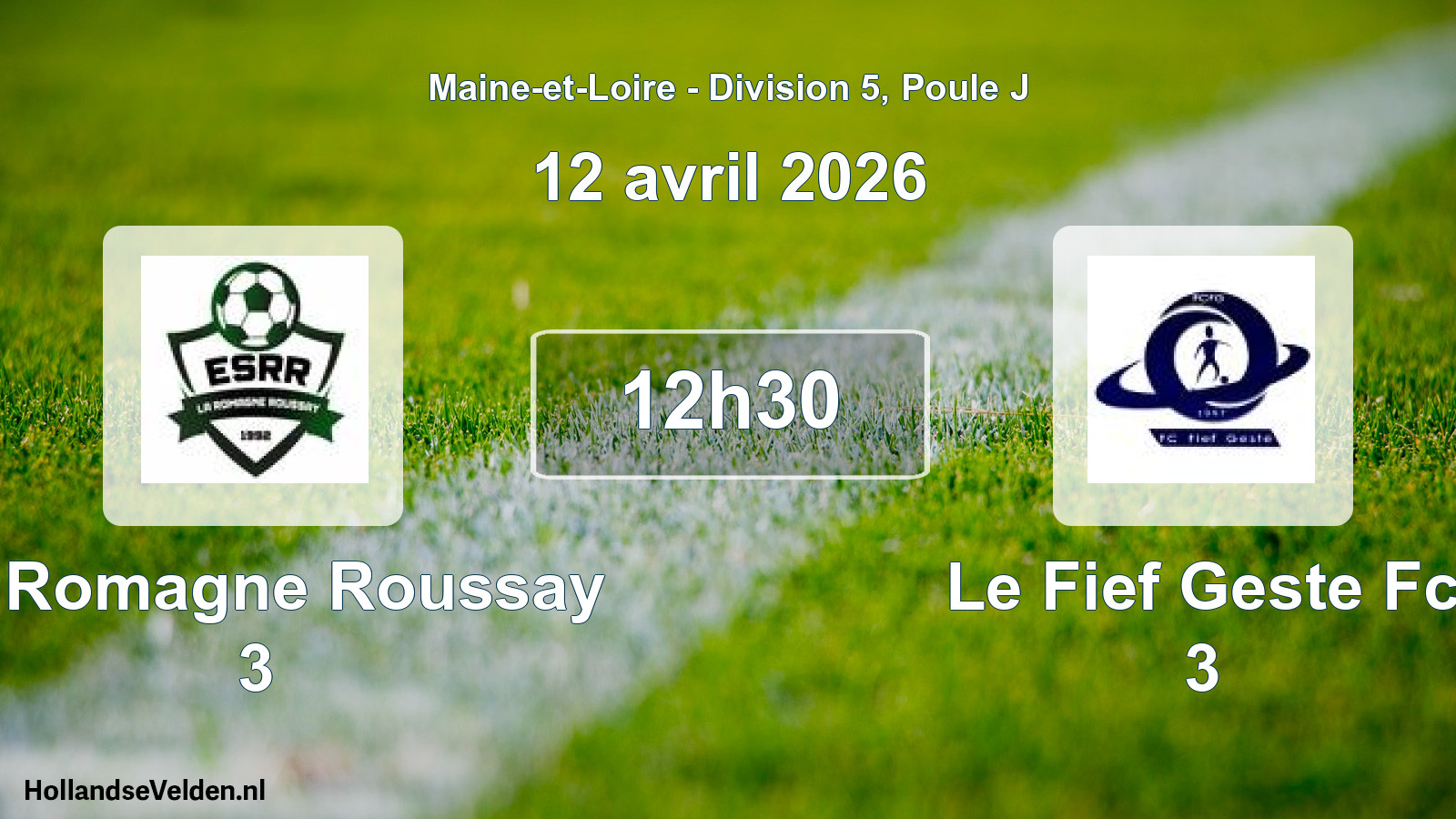 Scheduled Match: La Romagne Roussay 3 - Le Fief Geste Fc 3 (12 April 2026)