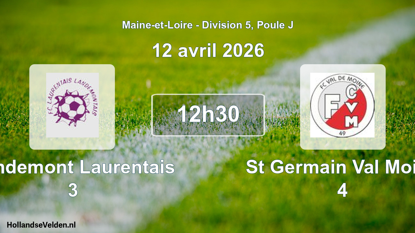 Geplande wedstrijd: Landemont Laurentais 3 - St Germain Val Moine 4 (12 avril 2026)