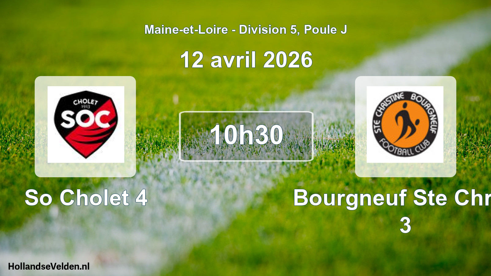 Geplande wedstrijd: So Cholet 4 - Bourgneuf Ste Christ 3 (12 avril 2026)