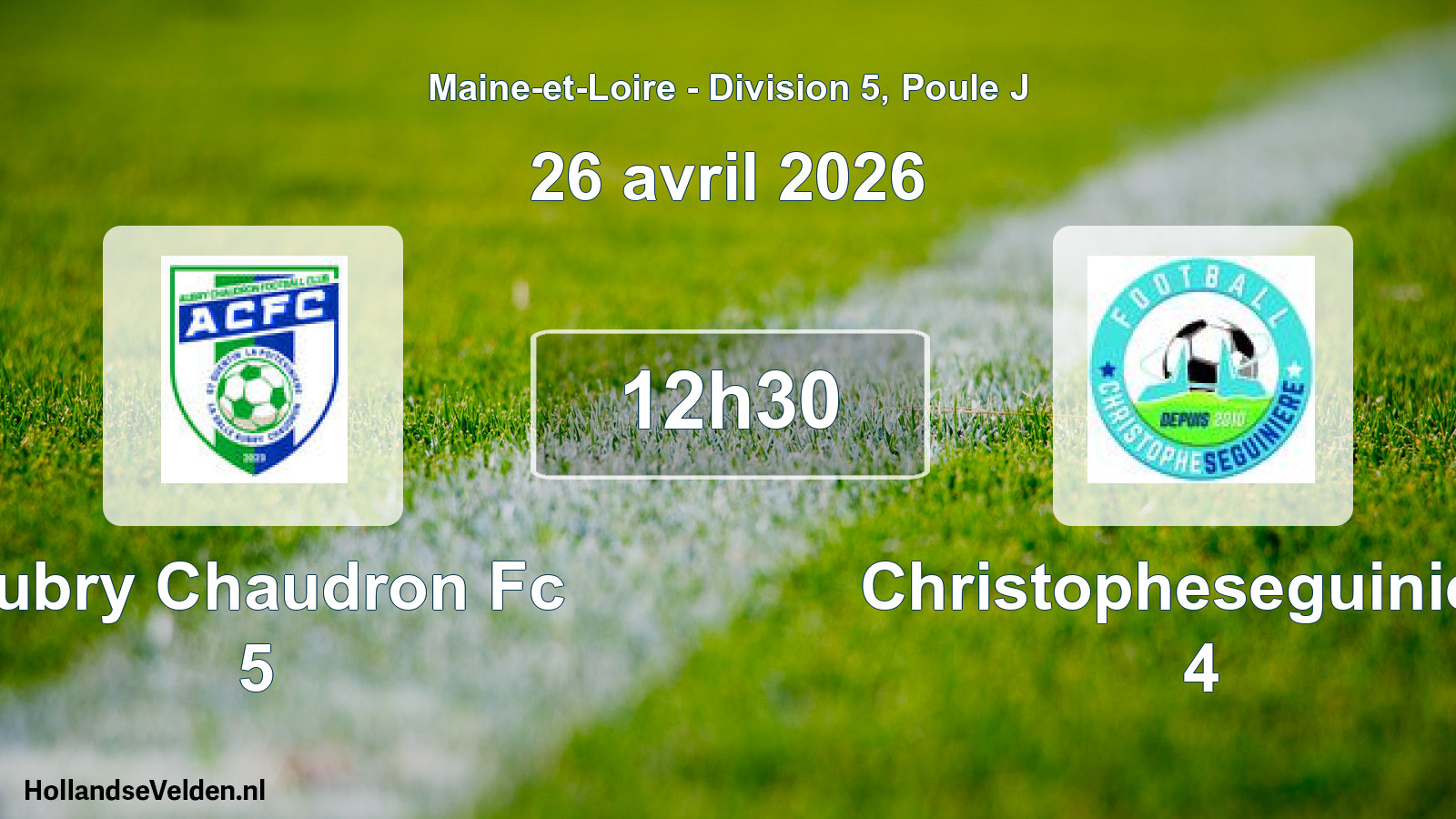 Geplande wedstrijd: Aubry Chaudron Fc 5 - Christopheseguiniere 4 (26 avril 2026)