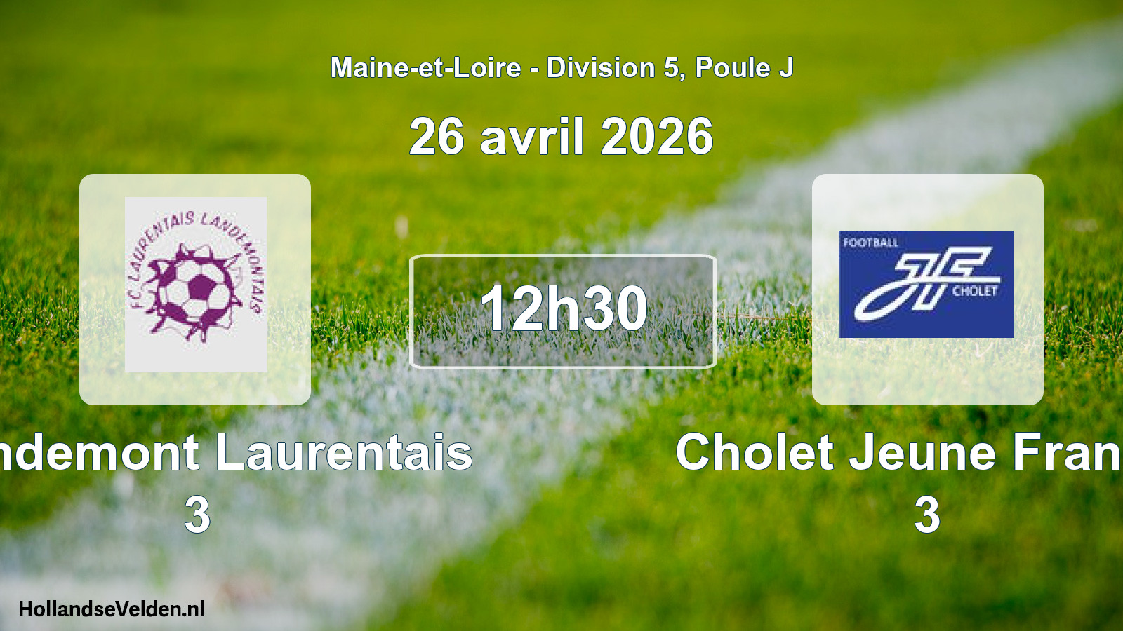 Geplande wedstrijd: Landemont Laurentais 3 - Cholet Jeune France 3 (26 avril 2026)