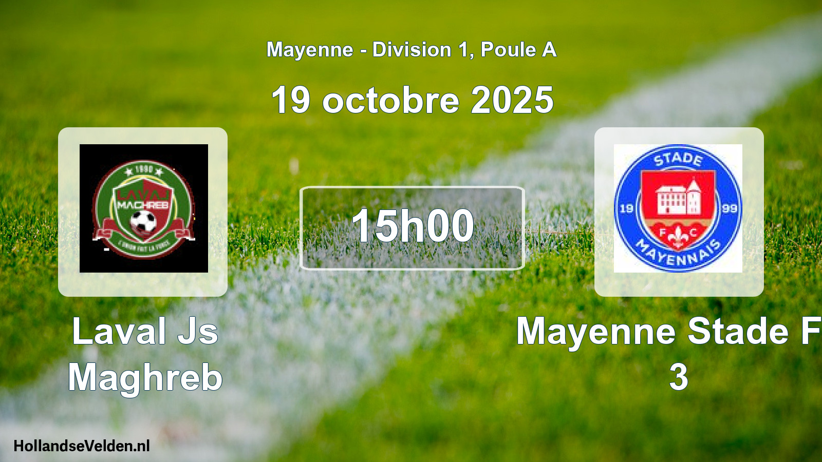 Geplande wedstrijd: Laval Js Maghreb - Mayenne Stade Fc 3 (19 octobre 2025)