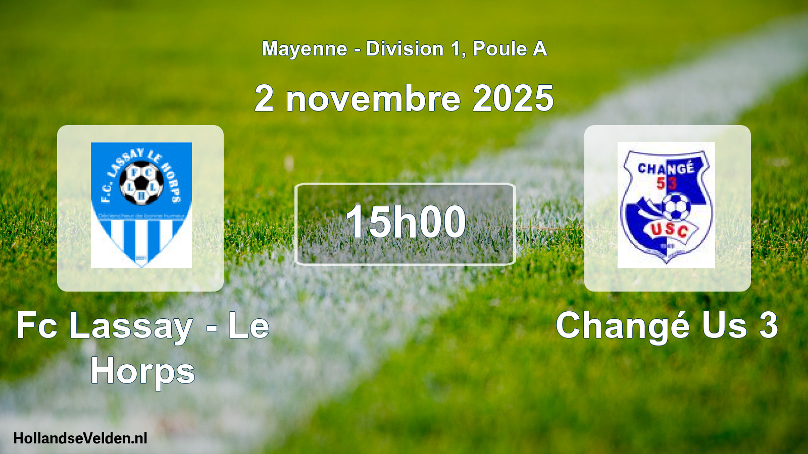 Geplande wedstrijd: Fc Lassay - Le Horps - Changé Us 3 (2 novembre 2025)