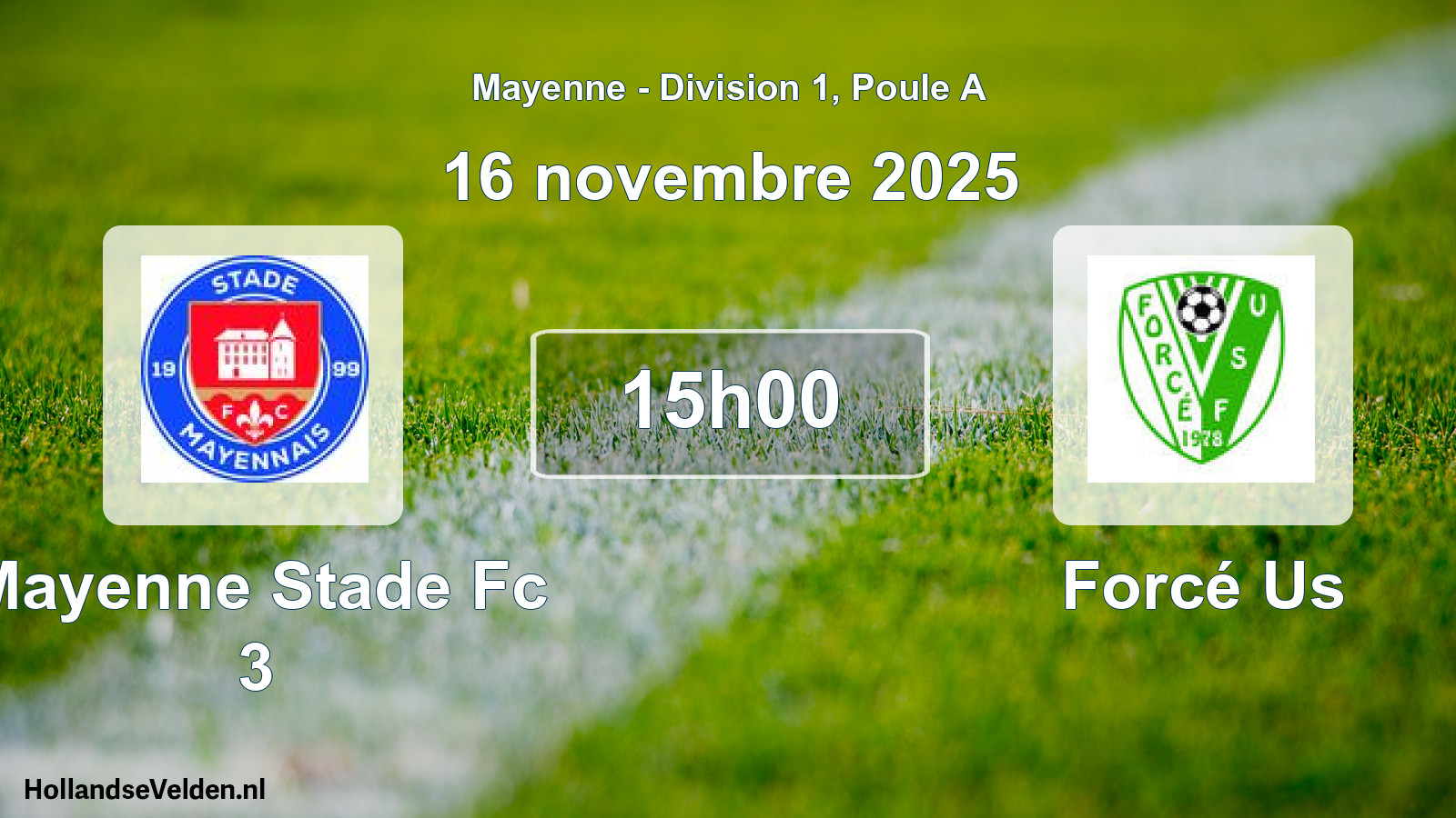 Geplande wedstrijd: Mayenne Stade Fc 3 - Forcé Us (16 november 2025)