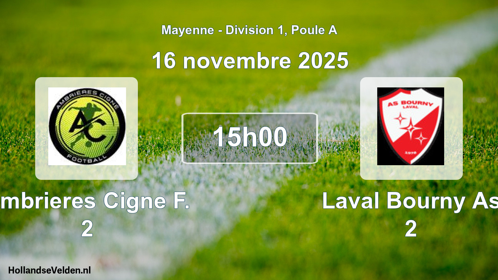 Scheduled Match: Ambrieres Cigne F. 2 - Laval Bourny As 2 (16 November 2025)