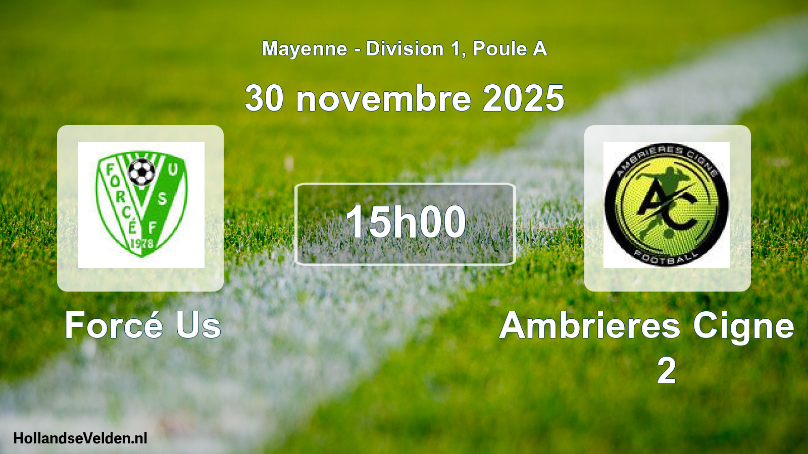 Geplande wedstrijd: Forcé Us - Ambrieres Cigne F. 2 (30 novembre 2025)