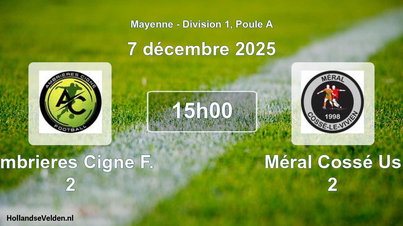 Geplande wedstrijd: Ambrieres Cigne F. 2 - Méral Cossé Us 2 (7 december 2025)