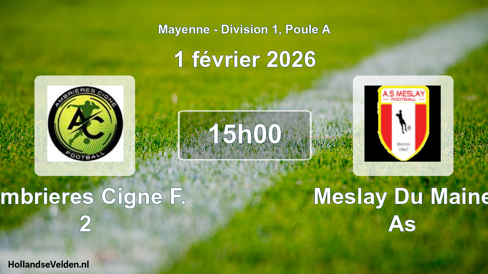 Geplande wedstrijd: Ambrieres Cigne F. 2 - Meslay Du Maine As (1 février 2026)