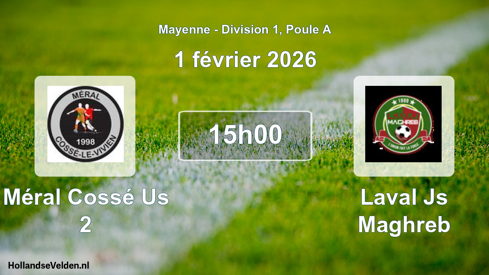 Geplande wedstrijd: Méral Cossé Us 2 - Laval Js Maghreb (1 februari 2026)