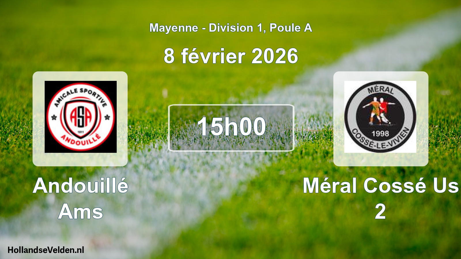 Geplande wedstrijd: Andouillé Ams - Méral Cossé Us 2 (8 février 2026)