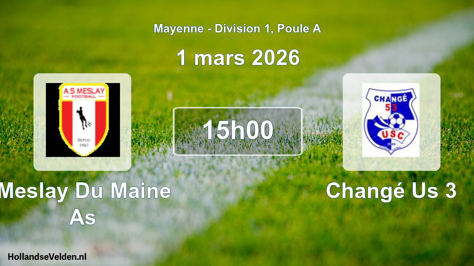 Scheduled Match: Meslay Du Maine As - Changé Us 3 (1 March 2026)