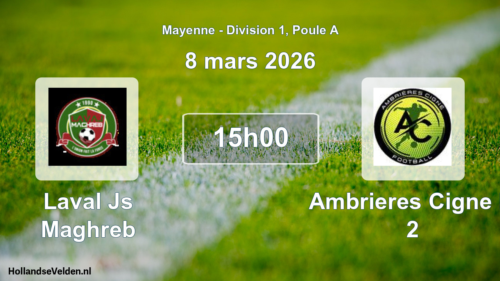 Geplande wedstrijd: Laval Js Maghreb - Ambrieres Cigne F. 2 (8 mars 2026)