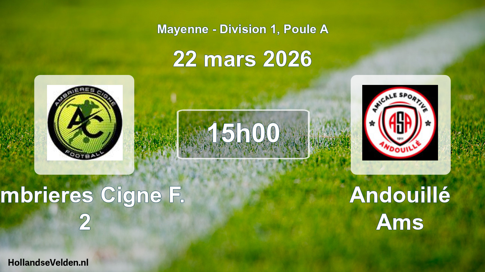 Geplande wedstrijd: Ambrieres Cigne F. 2 - Andouillé Ams (22 mars 2026)