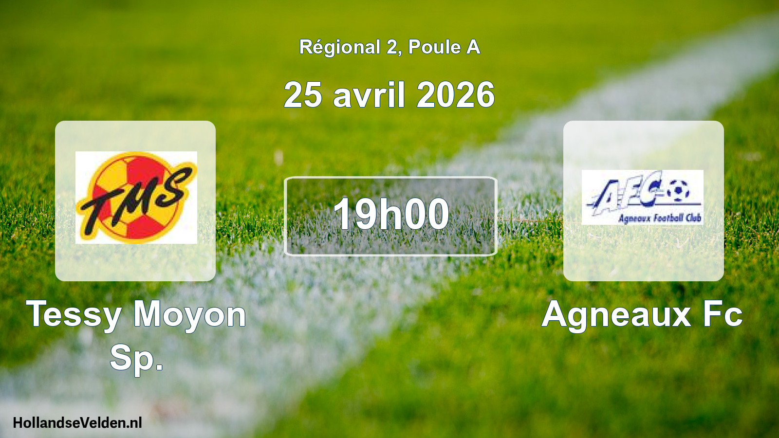 Geplande wedstrijd: Tessy Moyon Sp. - Agneaux Fc (25 avril 2026)