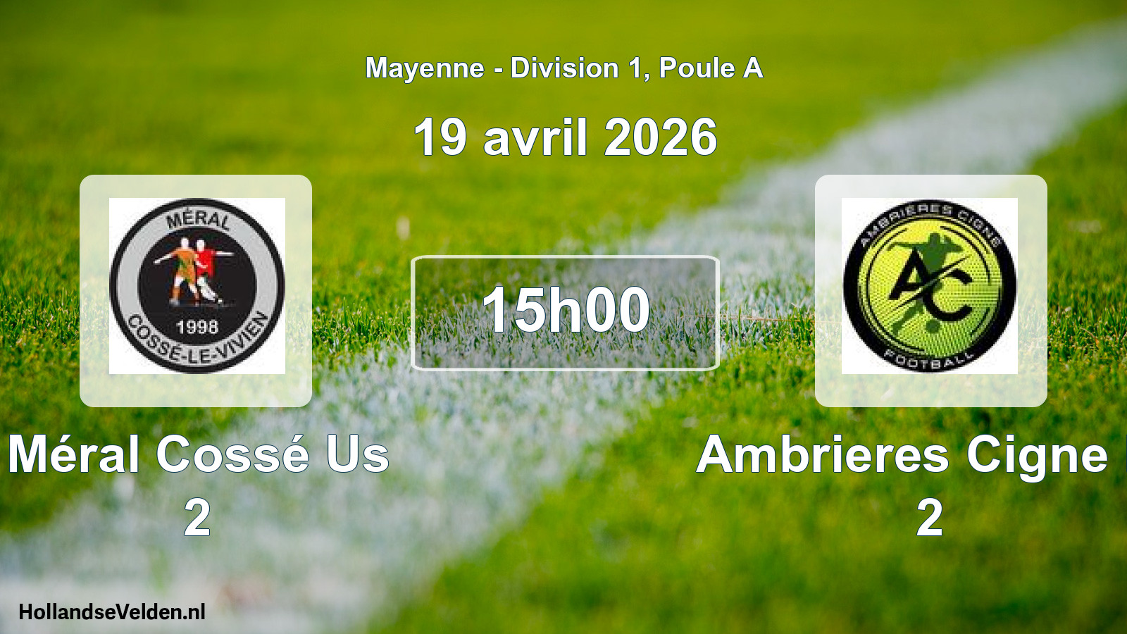 Geplande wedstrijd: Méral Cossé Us 2 - Ambrieres Cigne F. 2 (19 avril 2026)