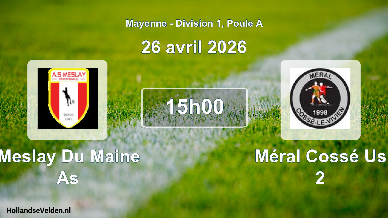 Geplande wedstrijd: Meslay Du Maine As - Méral Cossé Us 2 (26 april 2026)
