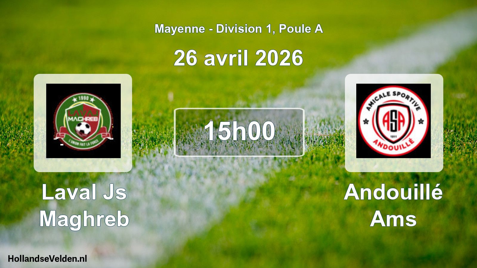 Geplande wedstrijd: Laval Js Maghreb - Andouillé Ams (26 avril 2026)