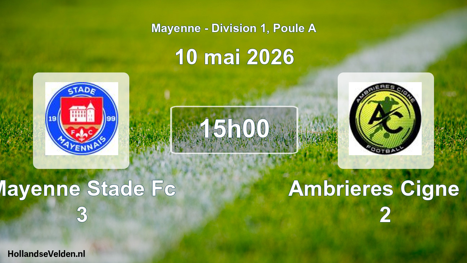 Geplande wedstrijd: Mayenne Stade Fc 3 - Ambrieres Cigne F. 2 (10 mai 2026)