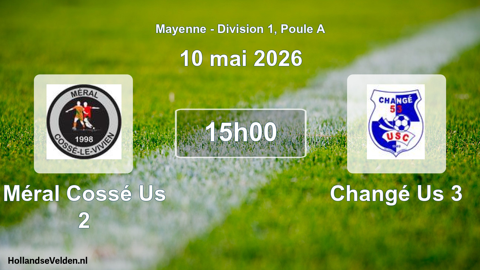 Geplande wedstrijd: Méral Cossé Us 2 - Changé Us 3 (10 mai 2026)