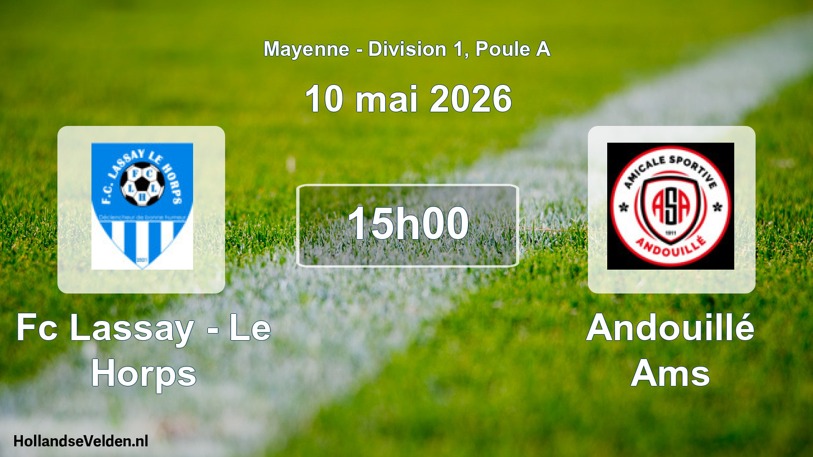 Scheduled Match: Fc Lassay - Le Horps - Andouillé Ams (10 May 2026)