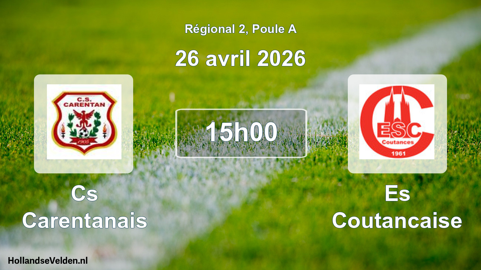 Geplande wedstrijd: Cs Carentanais - Es Coutancaise (26 april 2026)