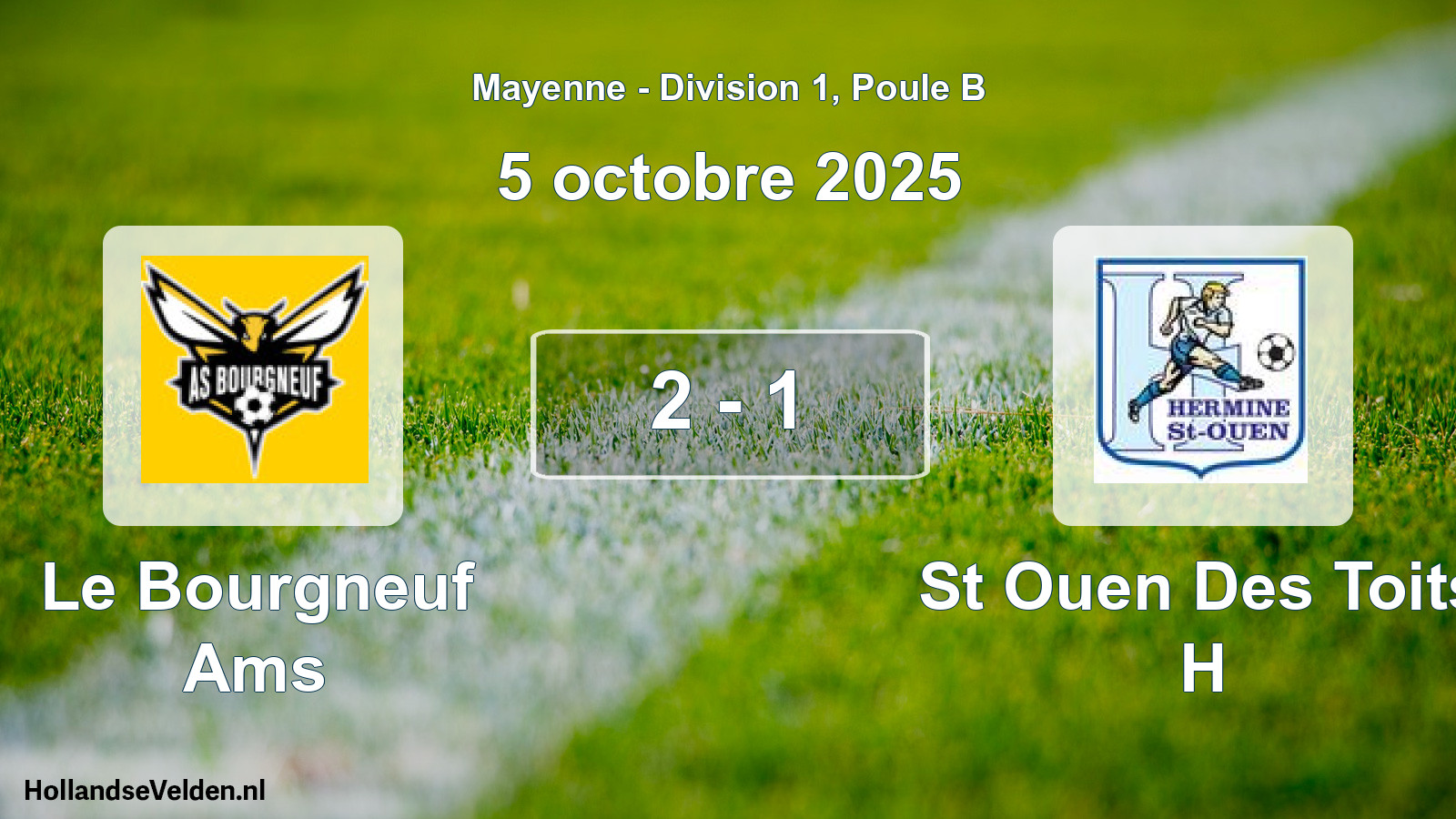 Gespeelde wedstrijd: Le Bourgneuf Ams - St Ouen Des Toits H 2 - 1 (5 octobre 2025)
