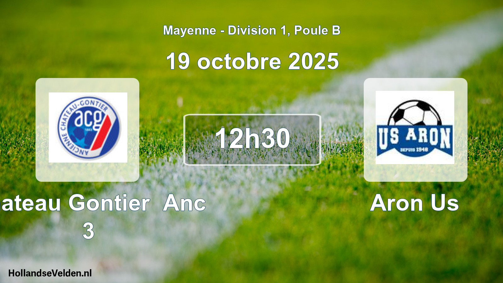Scheduled Match: Chateau Gontier Anc 3 - Aron Us (19 October 2025)