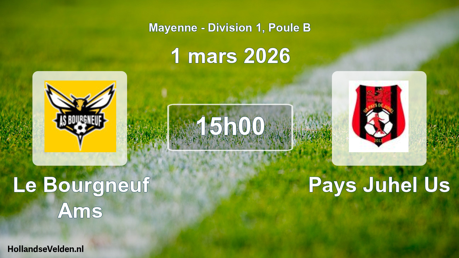 Geplande wedstrijd: Le Bourgneuf Ams - Pays Juhel Us (1 mars 2026)