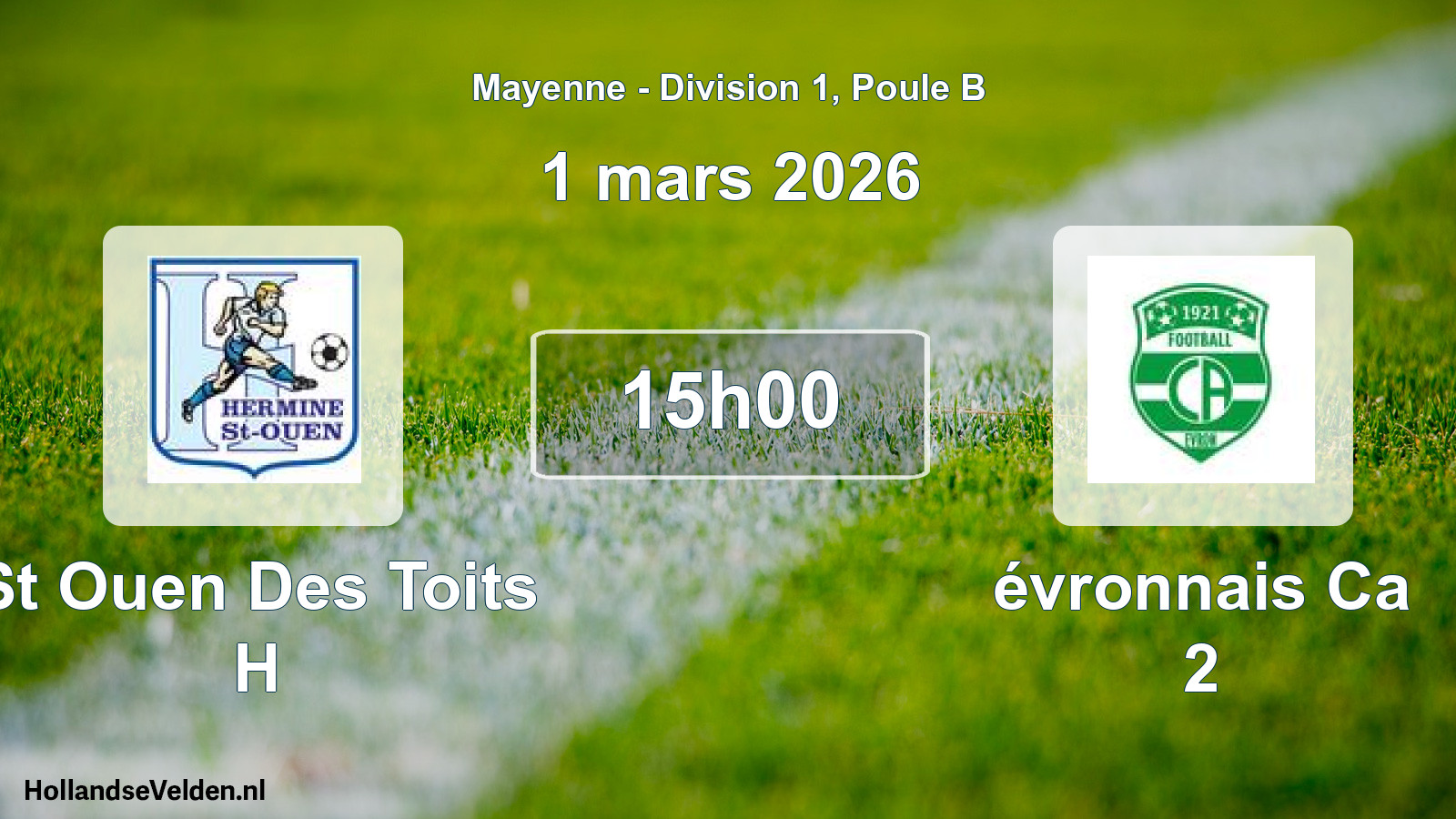 Geplande wedstrijd: St Ouen Des Toits H - évronnais Ca 2 (1 mars 2026)