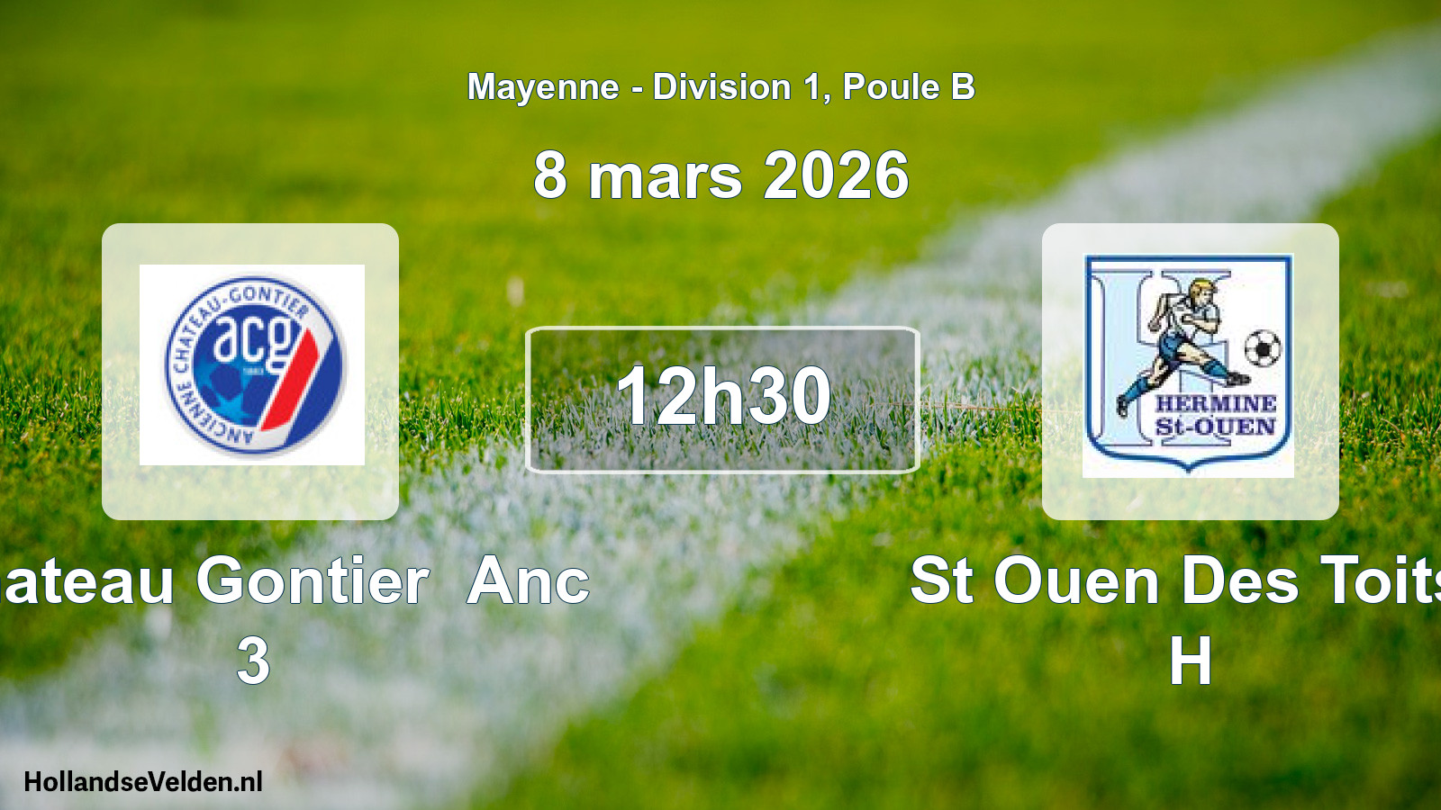Geplande wedstrijd: Chateau Gontier Anc 3 - St Ouen Des Toits H (8 mars 2026)