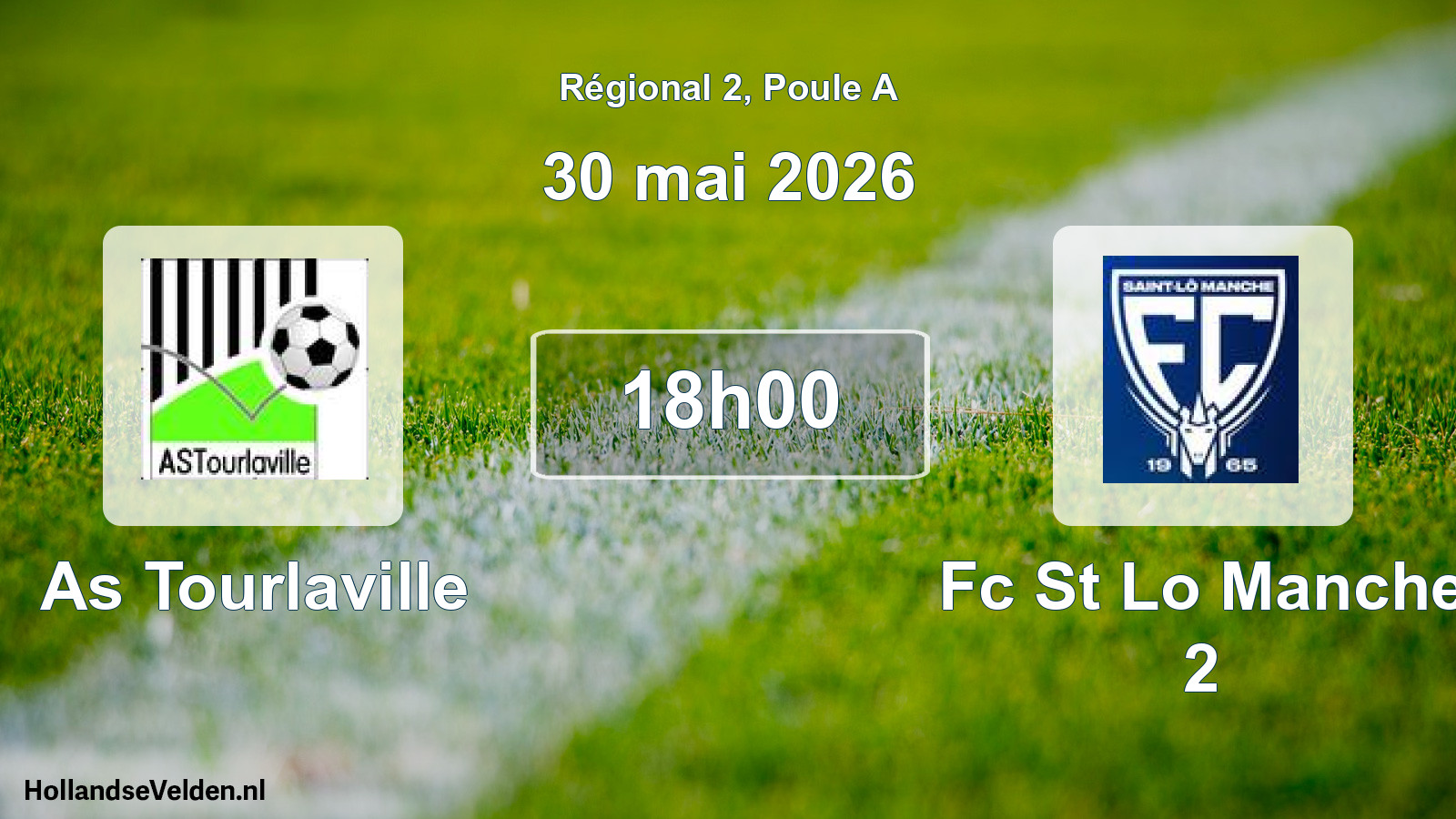 Scheduled Match: As Tourlaville - Fc St Lo Manche 2 (30 May 2026)