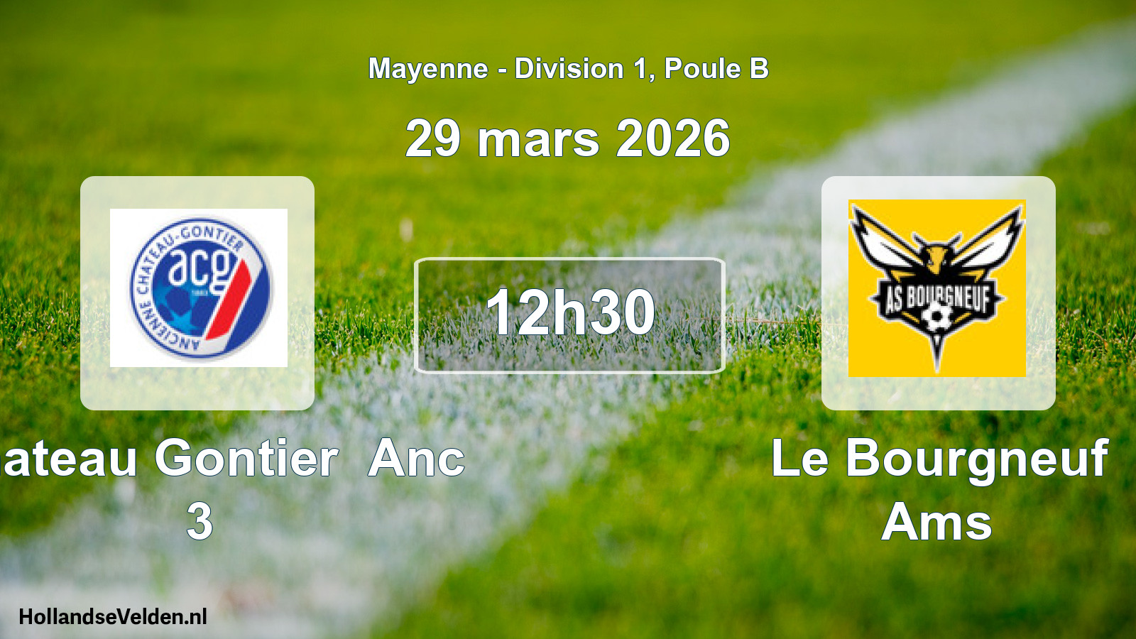 Geplande wedstrijd: Chateau Gontier Anc 3 - Le Bourgneuf Ams (29 mars 2026)