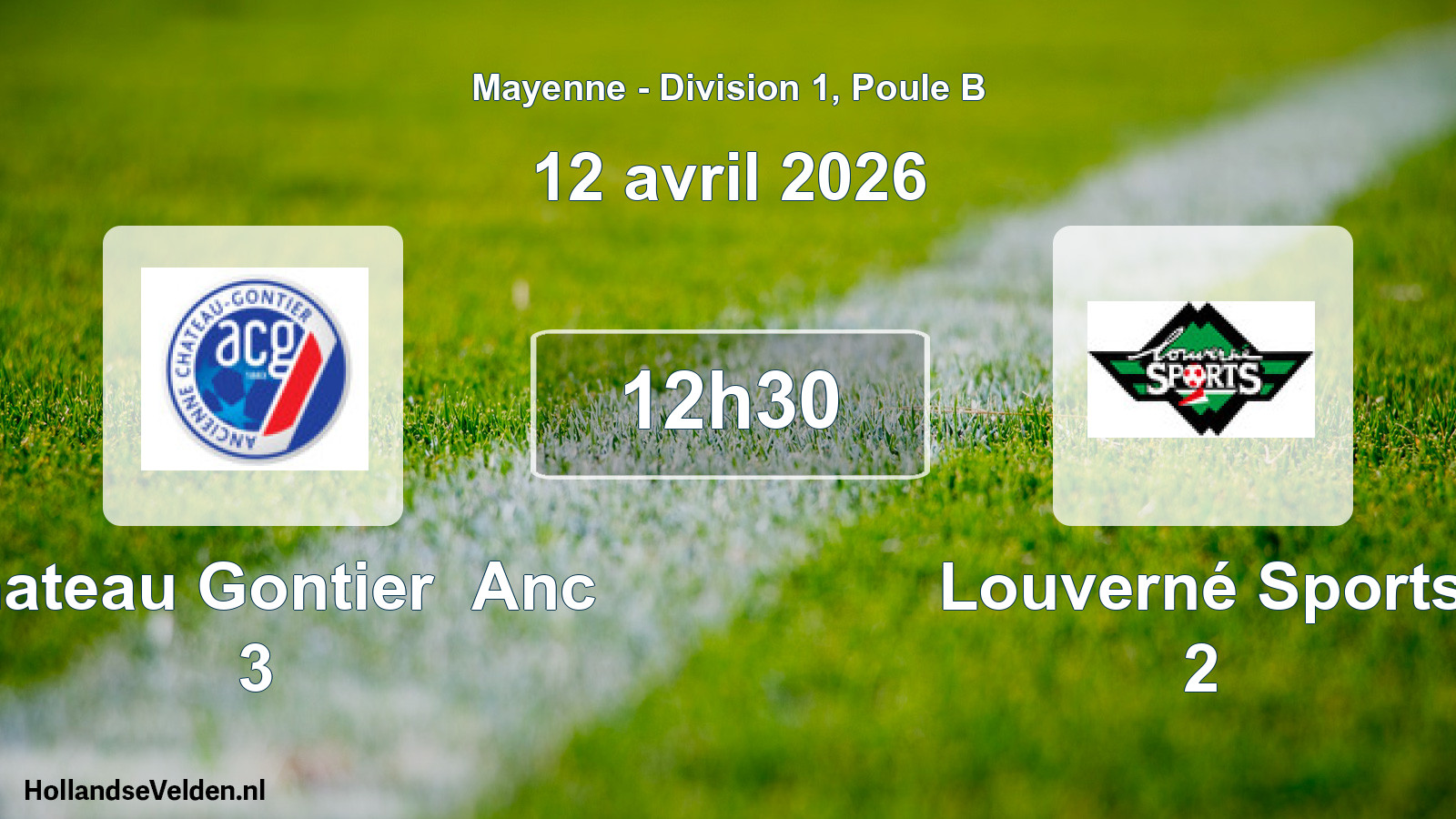 Geplande wedstrijd: Chateau Gontier Anc 3 - Louverné Sports 2 (12 avril 2026)