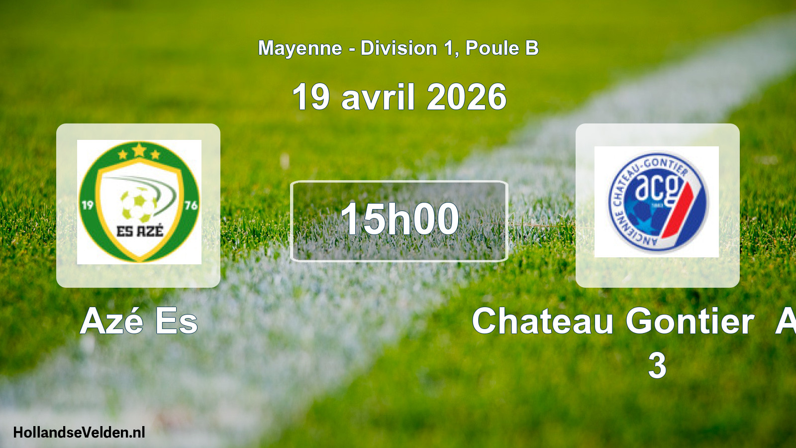 Geplande wedstrijd: Azé Es - Chateau Gontier Anc 3 (19 avril 2026)