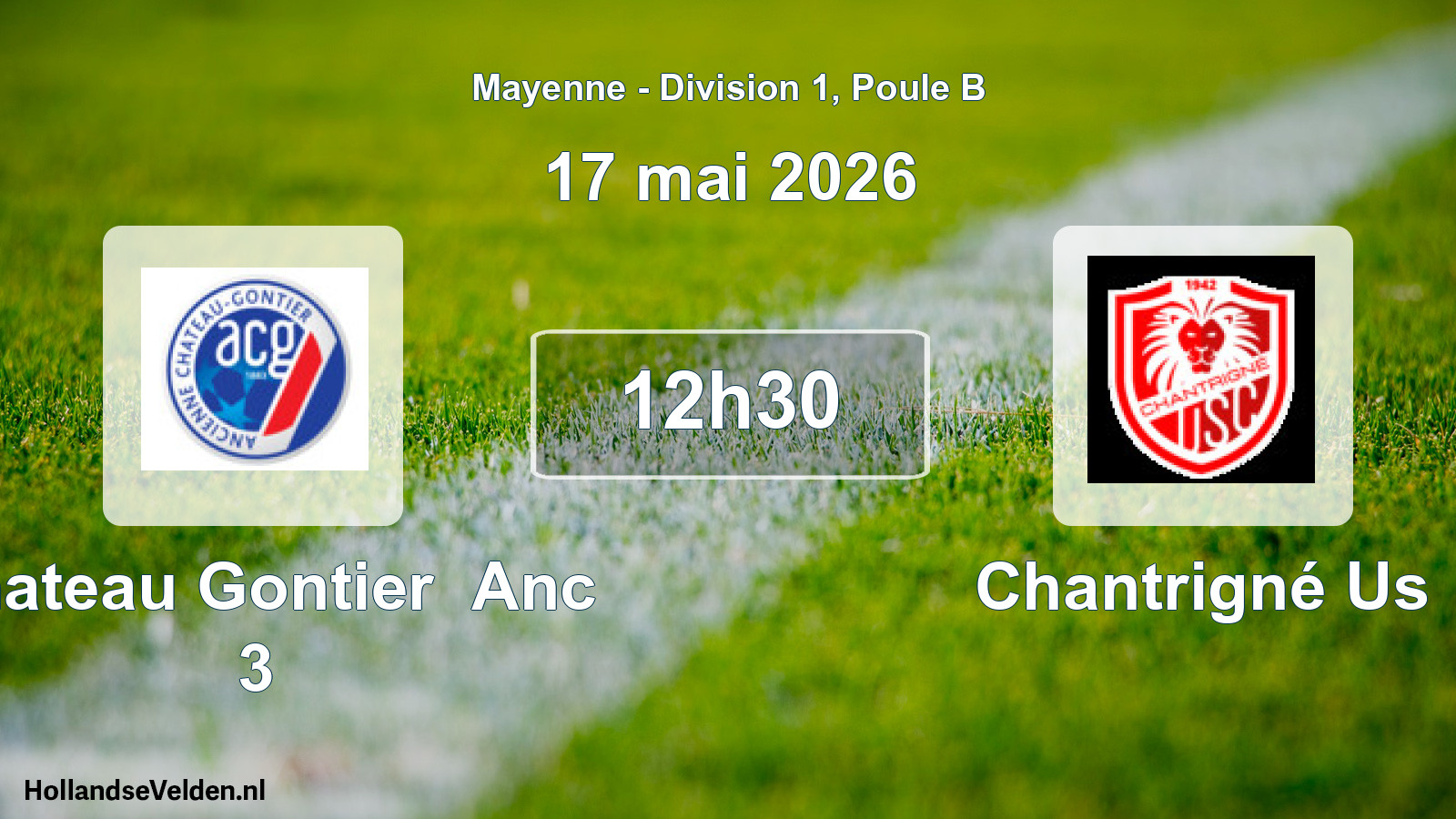 Geplande wedstrijd: Chateau Gontier Anc 3 - Chantrigné Us (17 mai 2026)