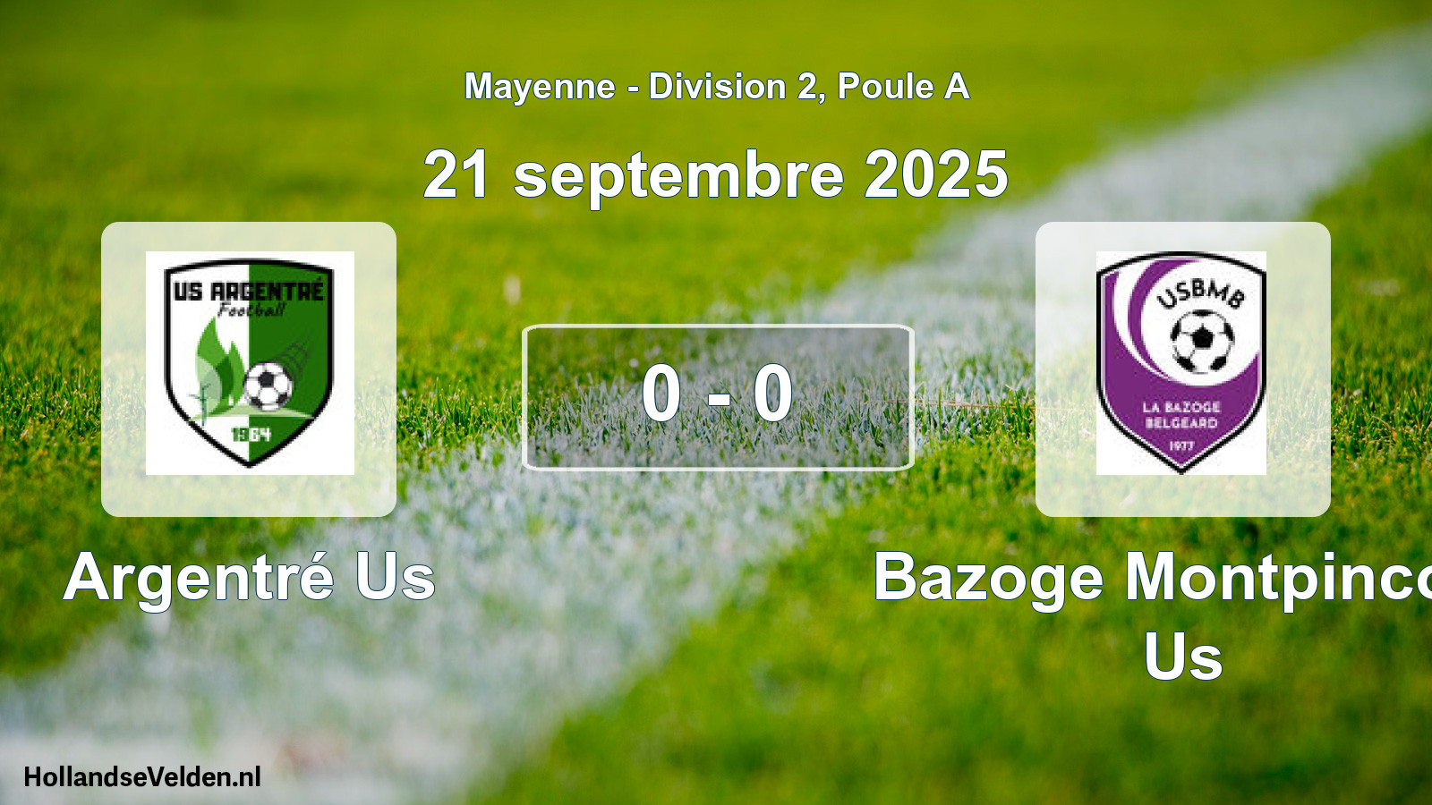 Total number of matches played: Argentré Us - Bazoge Montpincon Us 0 - 0 (21 September 2025)