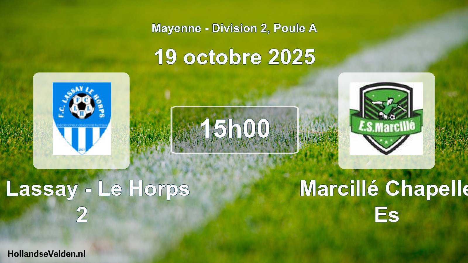 Geplande wedstrijd: Fc Lassay - Le Horps 2 - Marcillé Chapelle Es (19 oktober 2025)