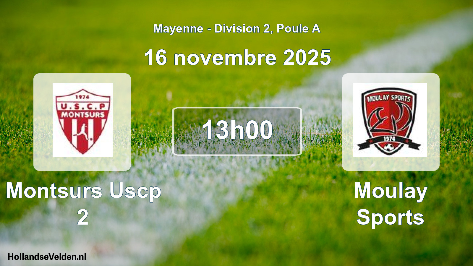 Geplande wedstrijd: Montsurs Uscp 2 - Moulay Sports (16 novembre 2025)
