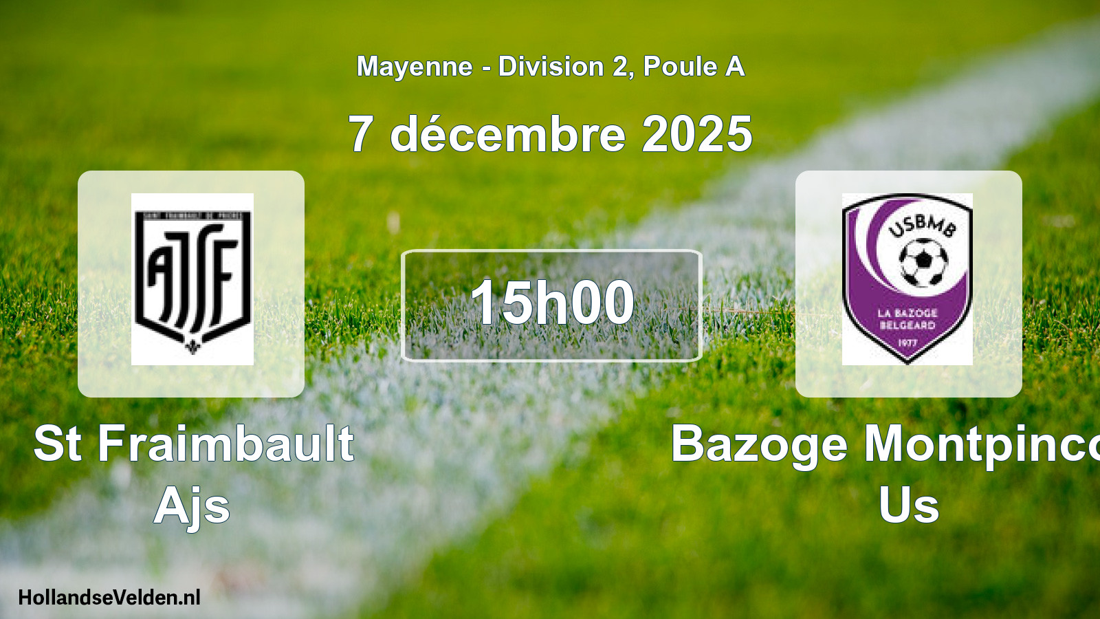 Geplande wedstrijd: St Fraimbault Ajs - Bazoge Montpincon Us (7 décembre 2025)