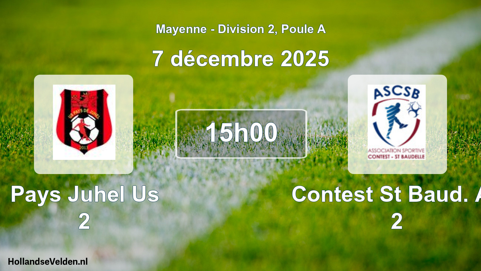 Geplande wedstrijd: Pays Juhel Us 2 - Contest St Baud. As 2 (7 décembre 2025)