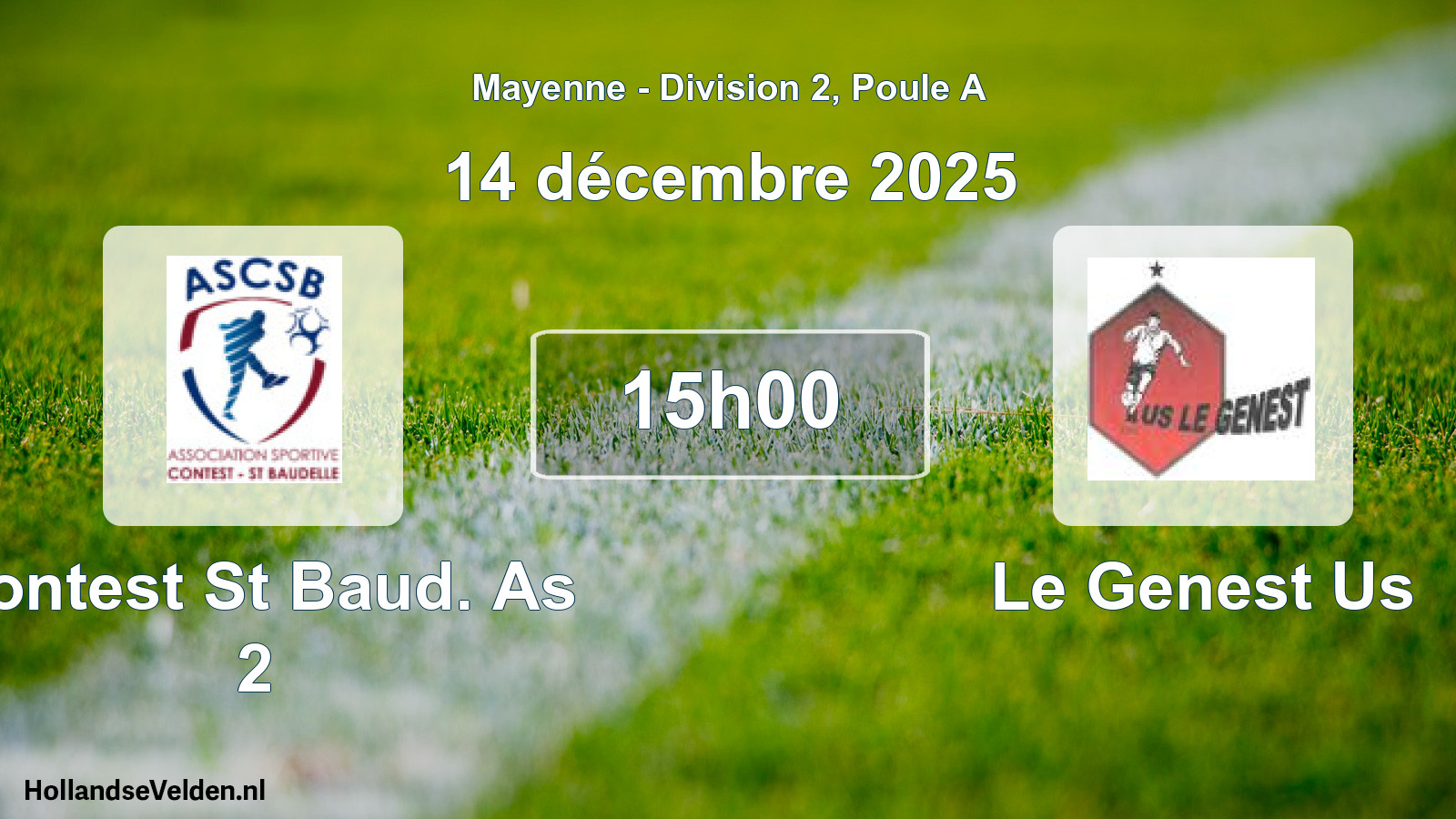 Geplande wedstrijd: Contest St Baud. As 2 - Le Genest Us (14 décembre 2025)